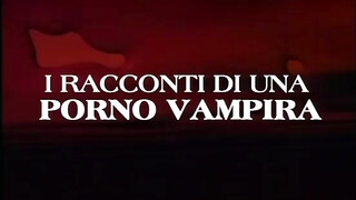 I racconti di una sex vampira - Olasz szinkronos teljes erotikus film